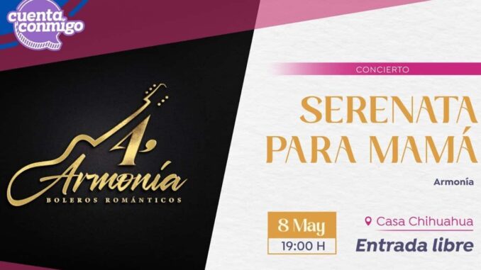 invita-casa-chihuahua-a-festejar-el-dia-de-las-madres-con-el-concierto-serenata-a-mama-del-grupo-armonia-4.jpg Invita Casa Chihuahua a festejar el Día de las Madres con el concierto “Serenata a Mamá” del grupo Armonía 4